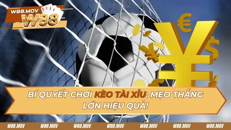 Kèo Tài Xỉu
