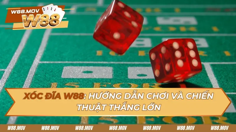 Xóc đĩa W88